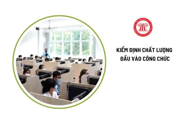 Thí sinh dự thi kiểm định chất lượng đầu vào công chức bị xử lý khiển trách trong trường hợp nào?