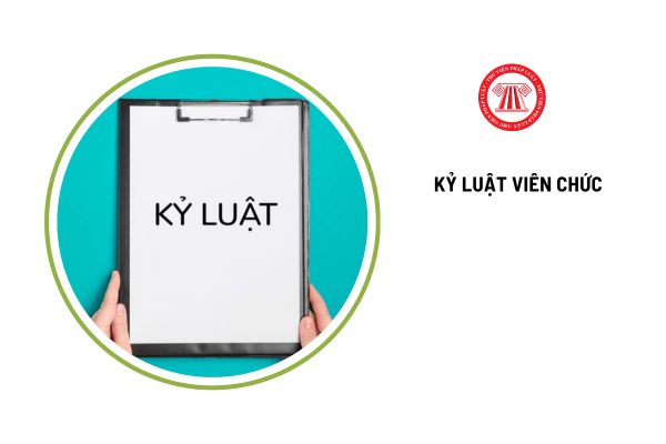 Viên chức bị xử lý kỷ luật thì có được khiếu nại không?