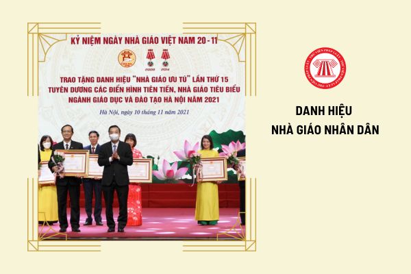 Nhà giáo giảng dạy bao lâu thì được tặng danh hiệu Nhà giáo nhân dân?