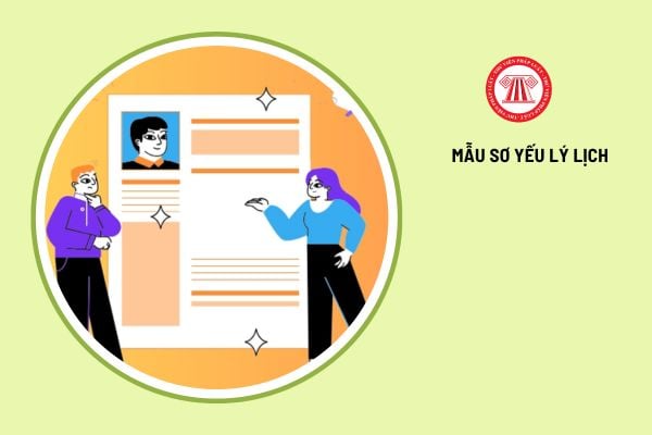 Tải mẫu sơ yếu lý lịch xin việc file word mới nhất năm 2025 và hướng dẫn chi tiết cách viết?