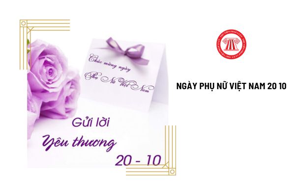 Ngày Phụ nữ Việt Nam 20 10 có ý nghĩa gì? Công ty có bắt buộc phải thưởng vào ngày 20 10 cho lao động nữ không?