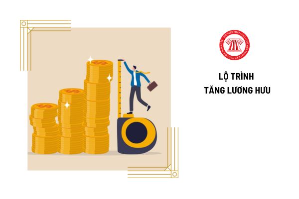 Chính thức có lộ trình tăng lương hưu đến năm 2025 cho CBCCVC và LLVT như thế nào?