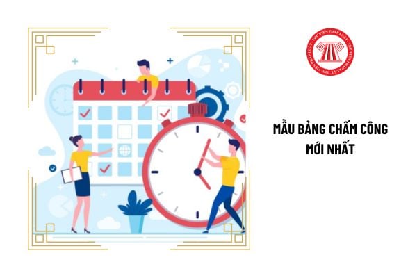 04 mẫu bảng chấm công mới nhất năm 2024 là những mẫu nào?