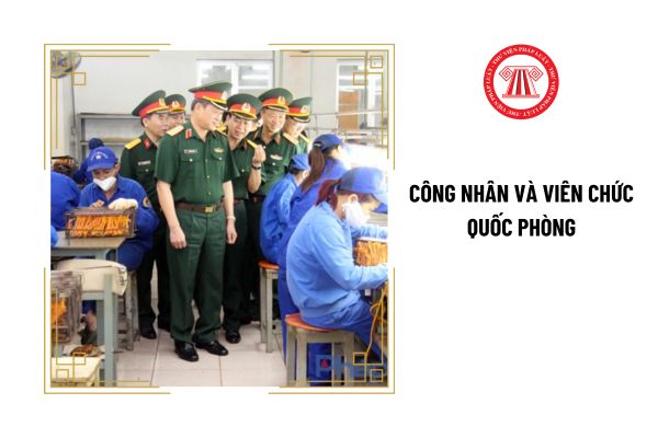 Các hình thức tuyển dụng công nhân và viên chức quốc phòng là gì?