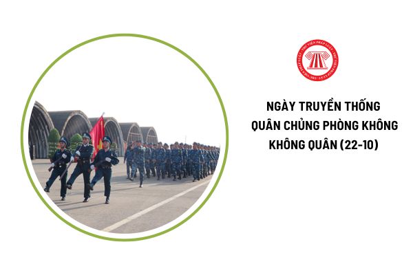 Ngày 22 10 2024 kỷ niệm bao nhiêu năm Ngày truyền thống Quân chủng Phòng không Không quân?