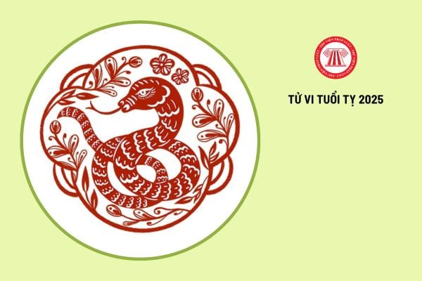 Tử vi tuổi Tỵ 2025 đầy đủ chi tiết nhất? 