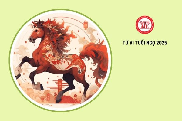 Tử vi tuổi Ngọ 2025 như thế nào?