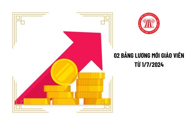 02 bảng lương mới giáo viên từ 1/7/2024 có công thức tính như thế nào?