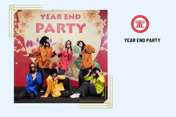 Year End Party có phải là tiệc tất niên không? 