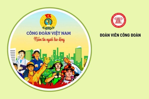 Khi nào người lao động được công nhận là đoàn viên công đoàn?