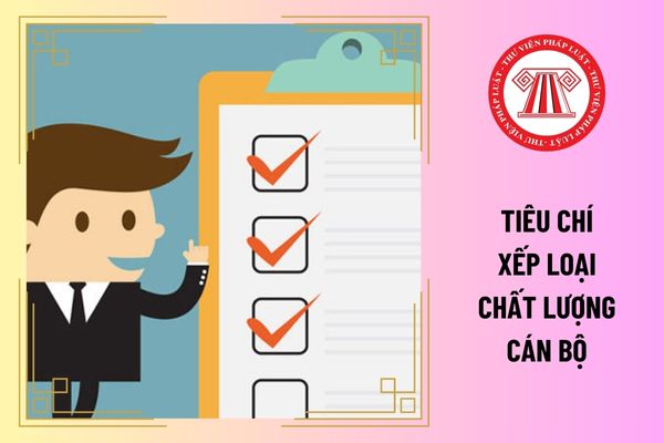 Tiêu chí xếp loại chất lượng cán bộ ở mức hoàn thành tốt nhiệm vụ là gì?