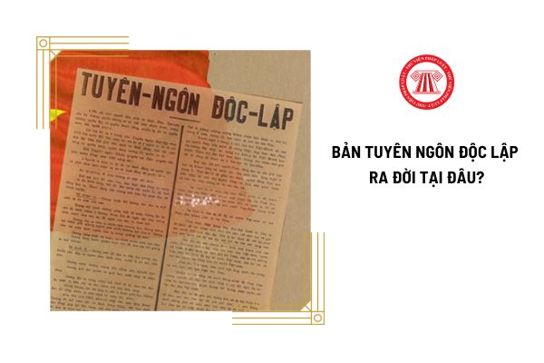 Bản tuyên ngôn độc lập ra đời tại đâu? Lịch nghỉ lễ Quốc khánh 2 9 2024 chính thức cho CBCCVC và người lao động?