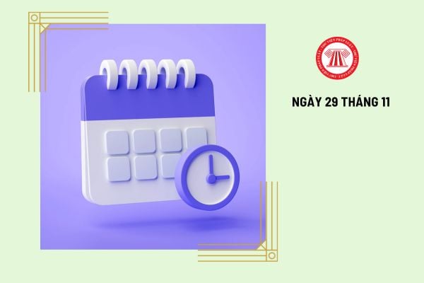 Ngày 29 11 là ngày gì? NLĐ có được về sớm vào ngày này không?