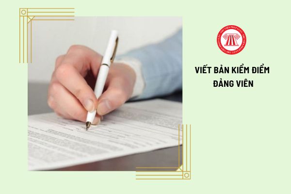 Cách viết trách nhiệm nêu gương trong Bản kiểm điểm đảng viên cuối năm mẫu 02B dành cho CBCCVC giữ chức vụ lãnh đạo?