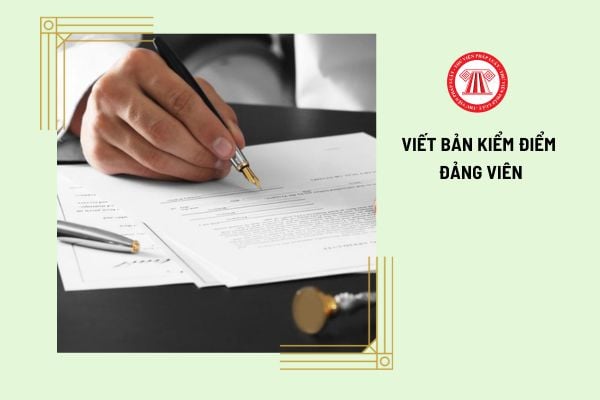 Tải mẫu Bản kiểm điểm đảng viên chuyển sinh hoạt Đảng dành cho CBCCVC?