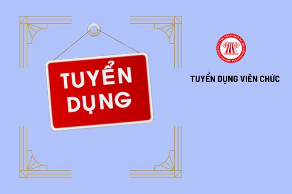 Thông báo tuyển dụng viên chức được đăng công khai ở đâu?