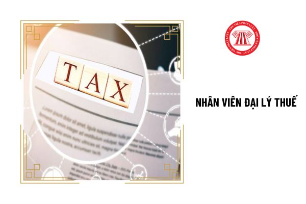 Tài liệu cập nhật kiến thức của nhân viên đại lý thuế là gì?