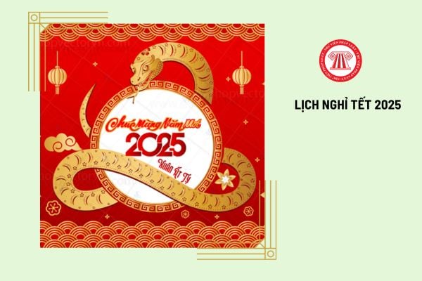 Lịch nghỉ Tết Âm lịch 2025 chính thức cho NLĐ làm việc vào thứ 7?