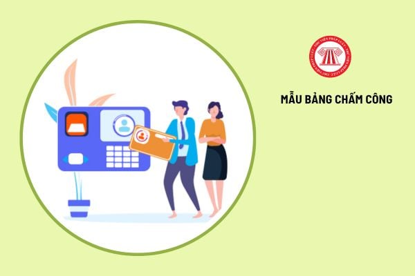 Tải các mẫu bảng chấm công mới nhất năm 2025 file word, file excel ở đâu? 