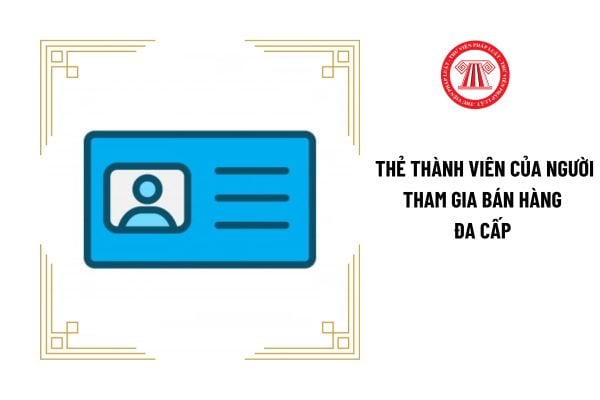 Ai trách nhiệm công bố việc chấm dứt hiệu lực Thẻ thành viên của người tham gia bán hàng đa cấp?