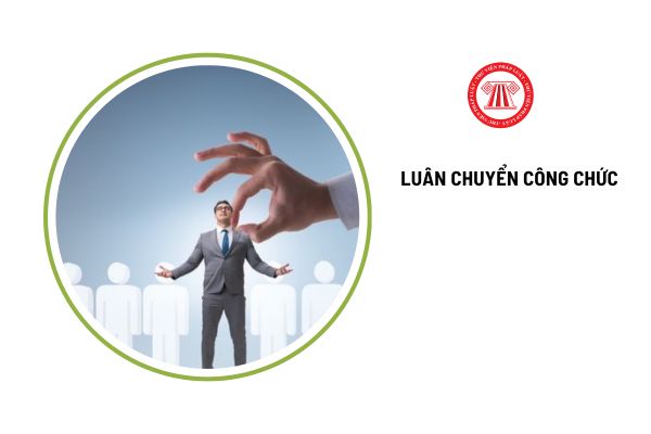 Công chức lãnh đạo luân chuyển thì phải còn thời gian công tác ít nhất bao lâu?