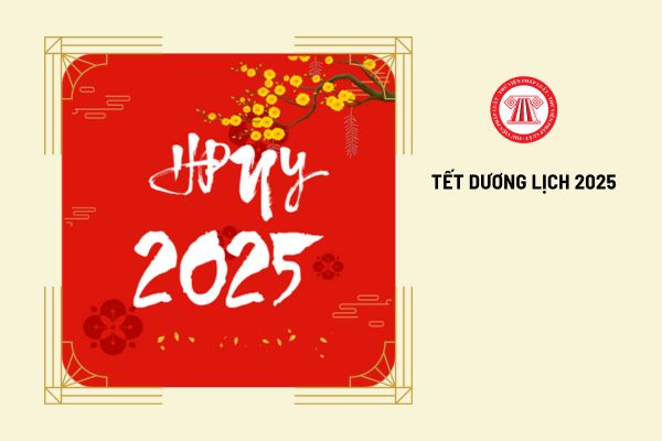 Tết Dương lịch 2025 CBCCVC và người lao động được nghỉ mấy ngày?