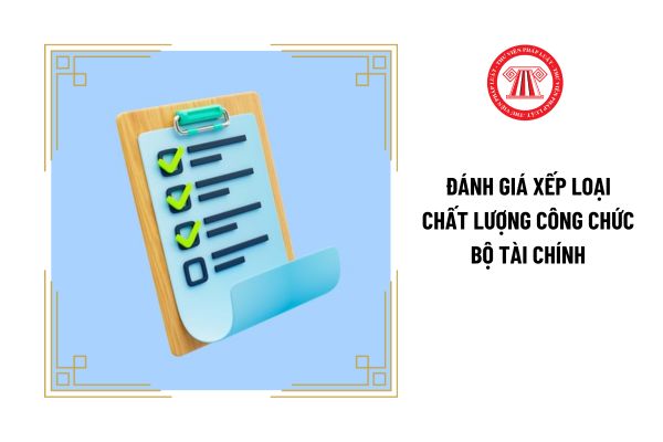 Khi nào xếp loại chất lượng công chức Bộ Tài chính ở mức không hoàn thành nhiệm vụ?