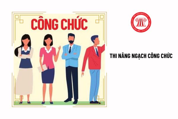 Hình thức thi nâng ngạch công chức được quy định thế nào?