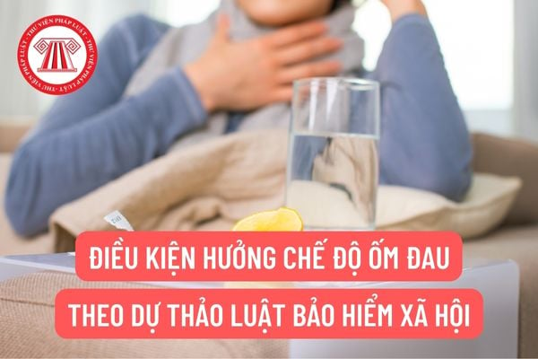 Điều kiện hưởng chế độ ốm đau