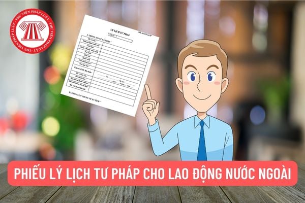 Lý lịch tư pháp cho người lao động nước ngoài