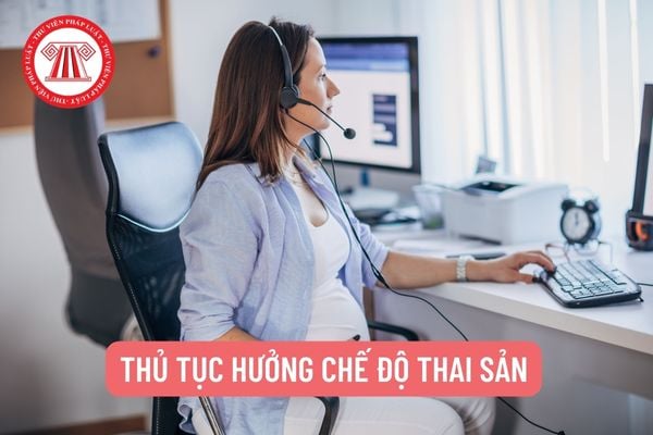 Thủ tục hưởng chế độ thai sản của người nước ngoài