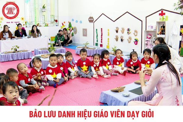 Thời hạn bảo lưu danh hiệu giáo viên dạy giỏi là bao lâu?