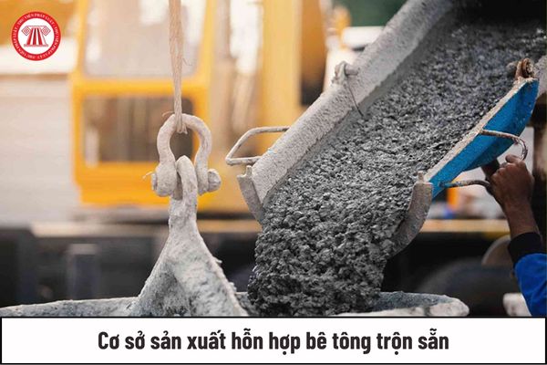 cơ sở sản xuất hỗn hợp bê tông trộn sẵn