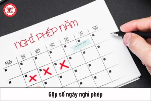 gộp số ngày nghỉ phép