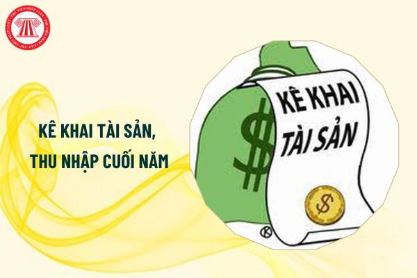 Cán bộ công chức có bắt buộc kê khai tài sản thu nhập cuối năm 2024 hay không?