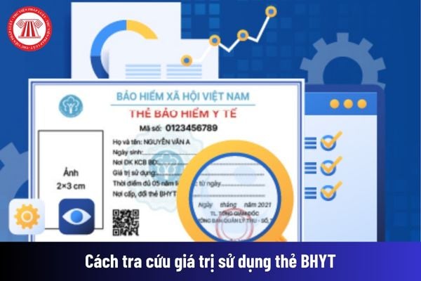 Cách tra cứu giá trị sử dụng thẻ BHYT chuẩn nhất như thế nào?