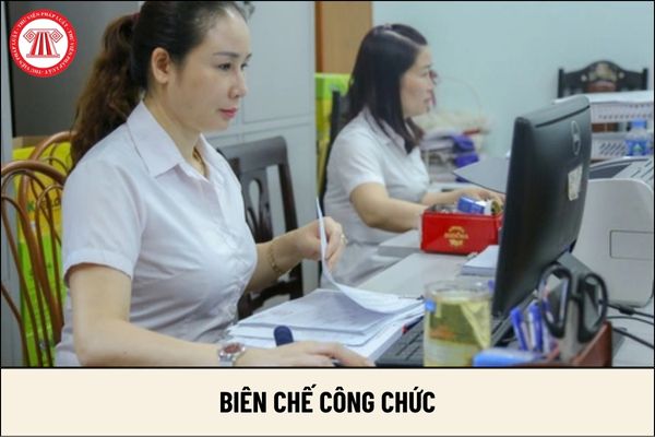 Ai có thẩm quyền quyết định biên chế công chức?