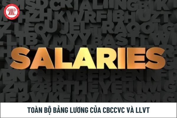 Chính thức tăng lương cơ sở lên cao nhất cho CBCCVC và LLVT