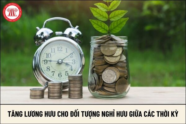 Đã tăng lương hưu nhưng tăng cho mỗi đối tượng nghỉ hưu giữa các thời kỳ khác nhau, cụ thể ra sao?