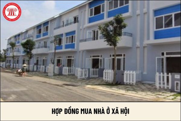 Hợp đồng mua bán nhà ở xã hội phải bao gồm những nội dung nào?