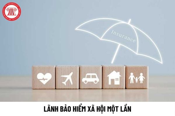 Lãnh bảo hiểm xã hội một lần năm 2024 ở đâu?