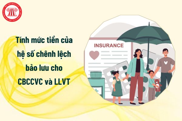 Lương cơ sở tăng: Tính mức tiền của hệ số chênh lệch bảo lưu cho CBCCVC và LLVT theo công thức nào?