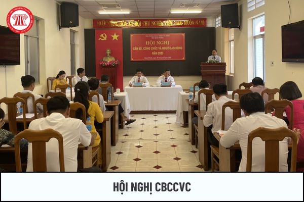 Thành phần tham dự hội nghị CBCCVC gồm những ai?