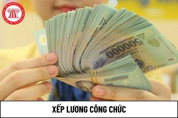 Công chức được nâng ngạch thì xếp lương như thế nào?