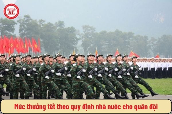 Mức thưởng tết theo quy định nhà nước cho quân đội theo Thông tư 95