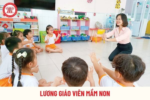 lương giáo viên mầm non 2025 cao nhất gần 15 triệu và tăng thêm