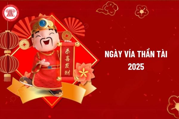 Ngày vía Thần tài mùng mấy tháng Giêng 2025?