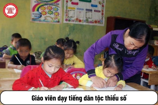 Giáo viên dạy tiếng dân tộc thiểu số ở vùng có điều kiện kinh tế - xã hội đặc biệt khó khăn được hưởng trợ cấp bao nhiêu?