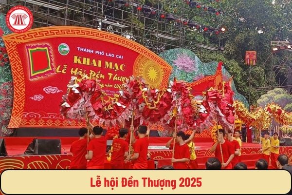 Lễ hội Đền Thượng 2025 vào ngày nào, ở đâu?