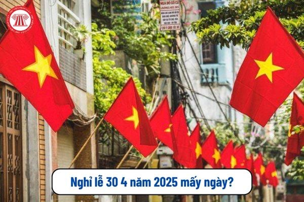 Nghỉ lễ 30 4 năm 2025 mấy ngày? Tính lương làm thêm vào ngày 30 4 năm 2025 thế nào?